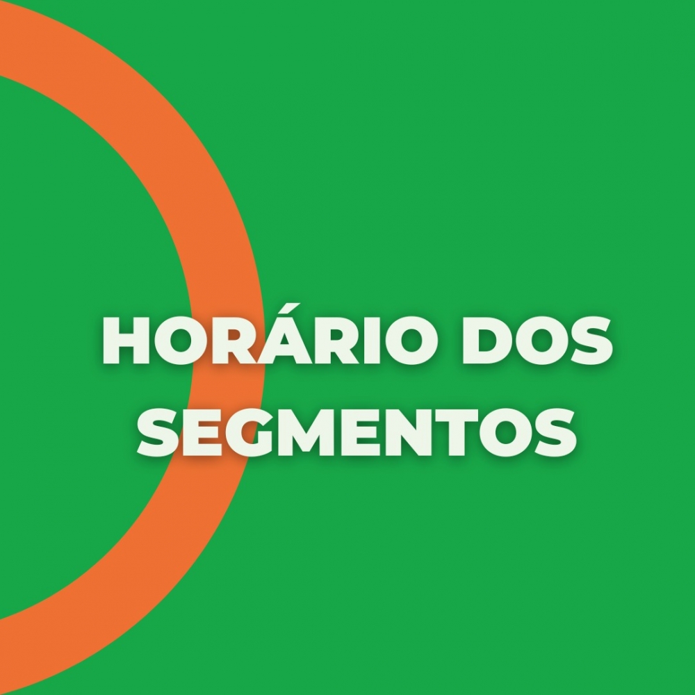 HORÁRIO DOS SEGMENTOS - SEUC